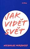 Jak vidět svět