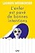 L'Enfer est pavé de bonnes intentions