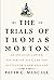 The Trials of Thomas Morton...