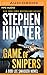 Game of Snipers (Bob Lee Swagger Series, 11)