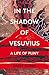 In the Shadow of Vesuvius: ...