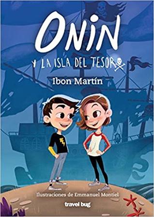Onin y la Isla del Tesoro (Las aventuras de Onin, #1)