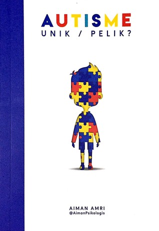 Autisme: Unik / Pelik (Paperback)