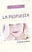 La Propuesta: La historia d...