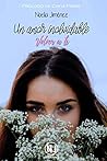 Un amor inolvidable (Volver a ti) (Spanish Edition)