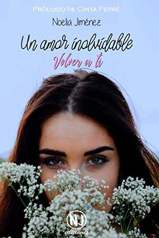 Portada de Un amor inolvidable, de Noelia Jiménez Sangüesa
