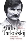 Andrej Tarkovskij...