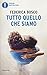 Tutto quello che siamo (Italian Edition)