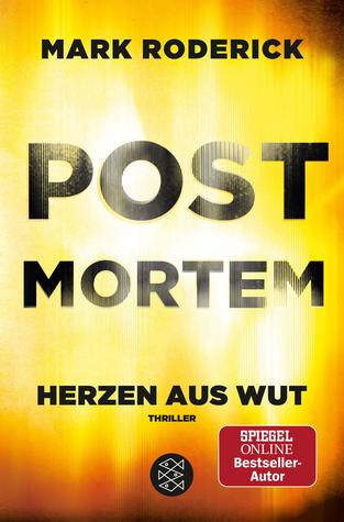 Herzen aus Wut (Post Mortem, #5)