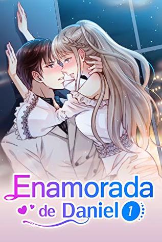 Enamorada de Daniel 1: Tanto su amante como su vecino (Kindle Edition)