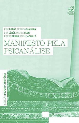 Manifesto pela psicanálise (Portuguese Edition)