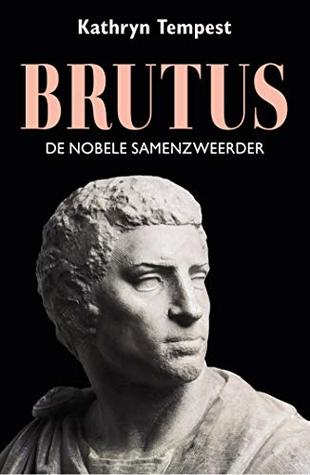 Brutus: de nobele samenzweerder