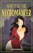 Hunt for the Necromancer: T...