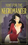 Hunt for the Necromancer: The Complete Series