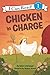 Chicken in Charge (I Can Re...