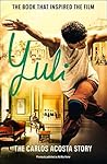 Yuli: The Carlos Acosta Story (English and Spanish Edition) Yuli: The Carlos Acosta Story (English and Spanish Edition)