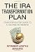 The IRA Transformation Plan...