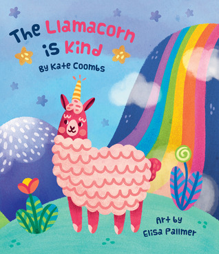 The Llamacorn Is Kind (Hardcover)