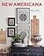 New Americana: Interior Décor with an Artful Blend of Old and New