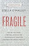 Fragile: Why we a...