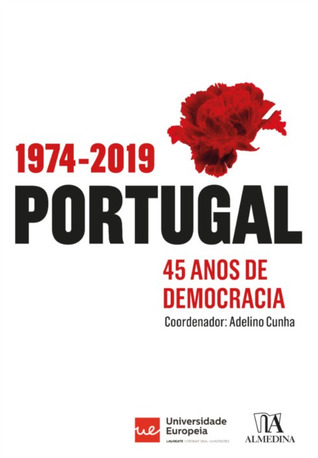 Portugal, 1974-2019 : 45 anos de democracia (Paperback)
