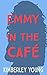 Emmy in the Café