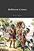 Robinson Crusoe by Daniel Defoe by Daniel Defoe