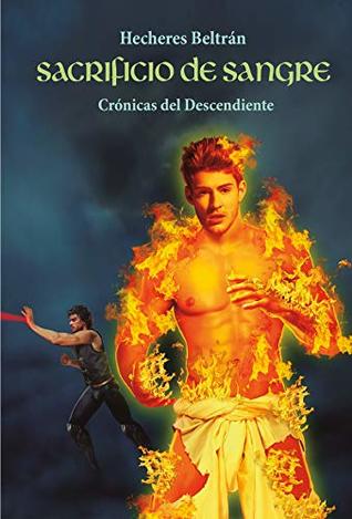 Sacrificio de sangre (Crónicas del Descendiente #2)