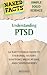 Understanding PTSD: An Easy...