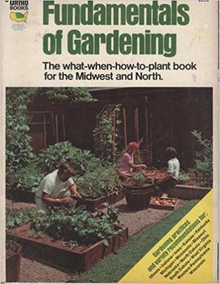 The Fundamentals of Gardening by Staff of Ortho Books