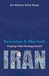 Revolution and Aftermath: Forging a New Strategy toward Iran (689)
