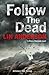 Follow the Dead - A Rhona MacLeod Novel
