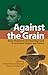 Against the Grain: Brian Fitzpatrick and Manning Clark in Australian History and Politics