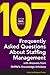 107 Frequently Asked Questions About Staffing Management: With Answers from SHRM's Knowledge Advisors (SHRM Q&A Series)