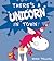 There's a Unicorn in Town by Emma Pelling