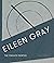 Eileen Gray: The Private Pa...
