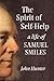 The Spirit of Self-Help: A Life of Samuel Smiles