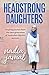 Headstrong Daughters: Inspiring Stories From The New Generation Of Australian Muslim Women