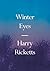 Winter Eyes by Harry Ricketts