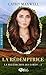 La Rédemptrice (La Malédiction des lords, #3)