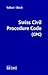 Swiss Civil Procedure Code (CPC) by Lucien W Valloni