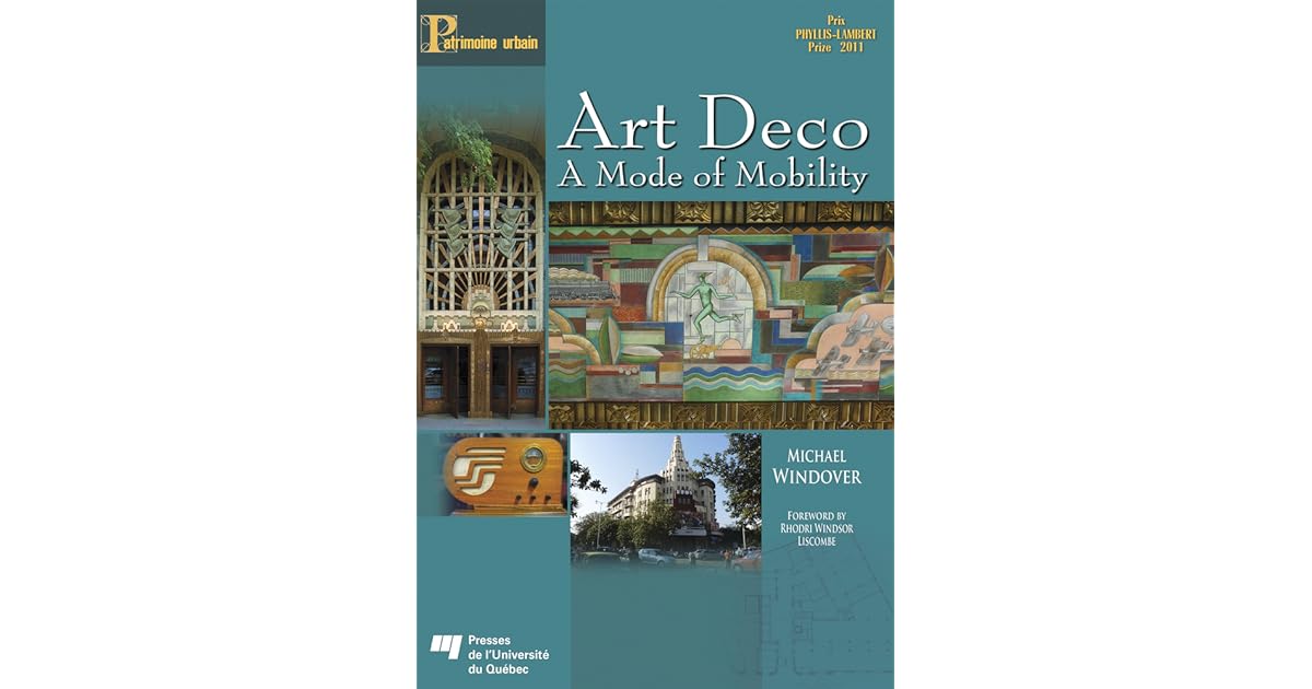 Art Deco A Mode Of Mobility By Michael Windover