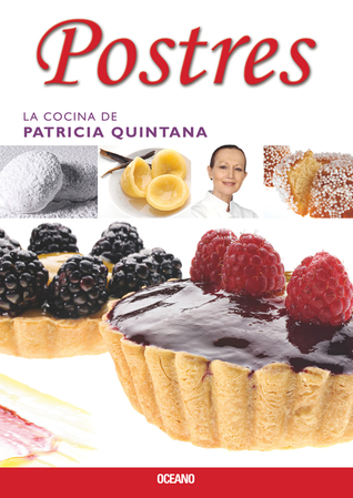 Postres (La Cocina De Patricia Quintana) (Spanish Edition)