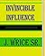 Invincible Influence
