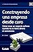 Construyendo una empresa de...