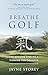 Breathe GOLF: The Missing Link to a Winning Performance (Performance Practice Series Book 1)