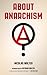 About Anarchism (Freedom)