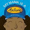My Mama Is a Mechanic by Doug Cenko