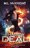 Shadow Deal by M.L. McKnight