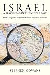 Israel, A Beachhead in the Middle East: From European Colony to US Power Projection Platform Israel, A Beachhead in the Middle East: From European Colony to US Power Projection Platform